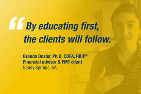 Testimonial from Brenda Dozier, "By educating first, the clients will follow."